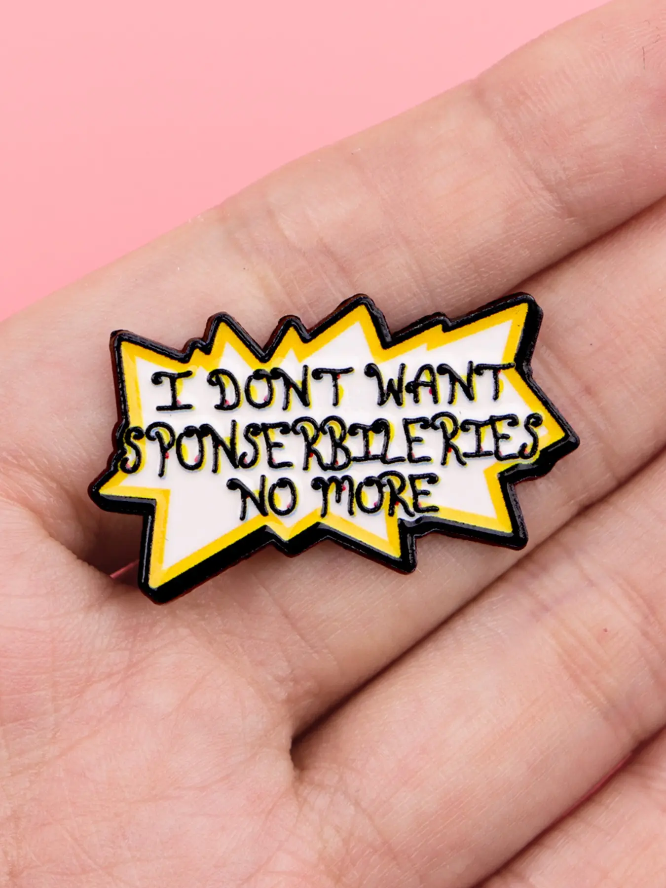 I DON'T WANT SPONSERBILERIES NO MORE Personalized Quote Enamel Pin, Alloy Letter Brooch Pin, Trendy Zinc Alloy Badge, Fashion Accessory for Backpacks, Sweaters, Coats, All Seasons