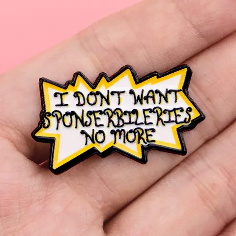 I DON'T WANT SPONSERBILERIES NO MORE Personalized Quote Enamel Pin, Alloy Letter Brooch Pin, Trendy Zinc Alloy Badge, Fashion Accessory for Backpacks, Sweaters, Coats, All Seasons