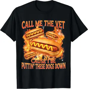 100% Cotton Unisex Call Me The Vet Cause I Be Funny Hot Dog Meme Hard Bootleg T-Shirt  Casual Fashion