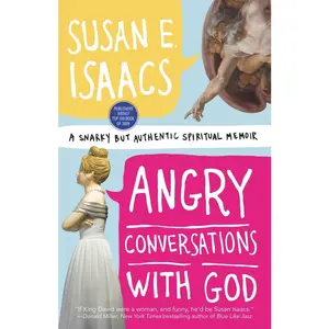 USED-Angry Conversations with God by Isaacs (Paperback)