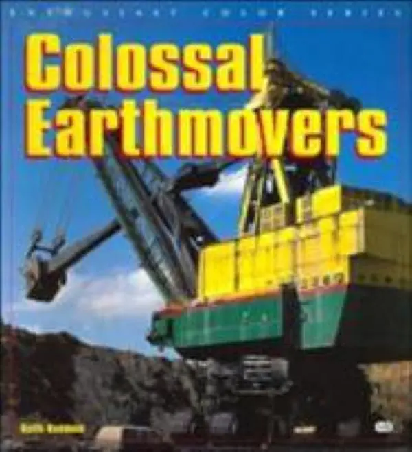 USED Book - Colossal Earthmovers (Enthusiast Color Series) by Keith Haddock (Paperback) - english