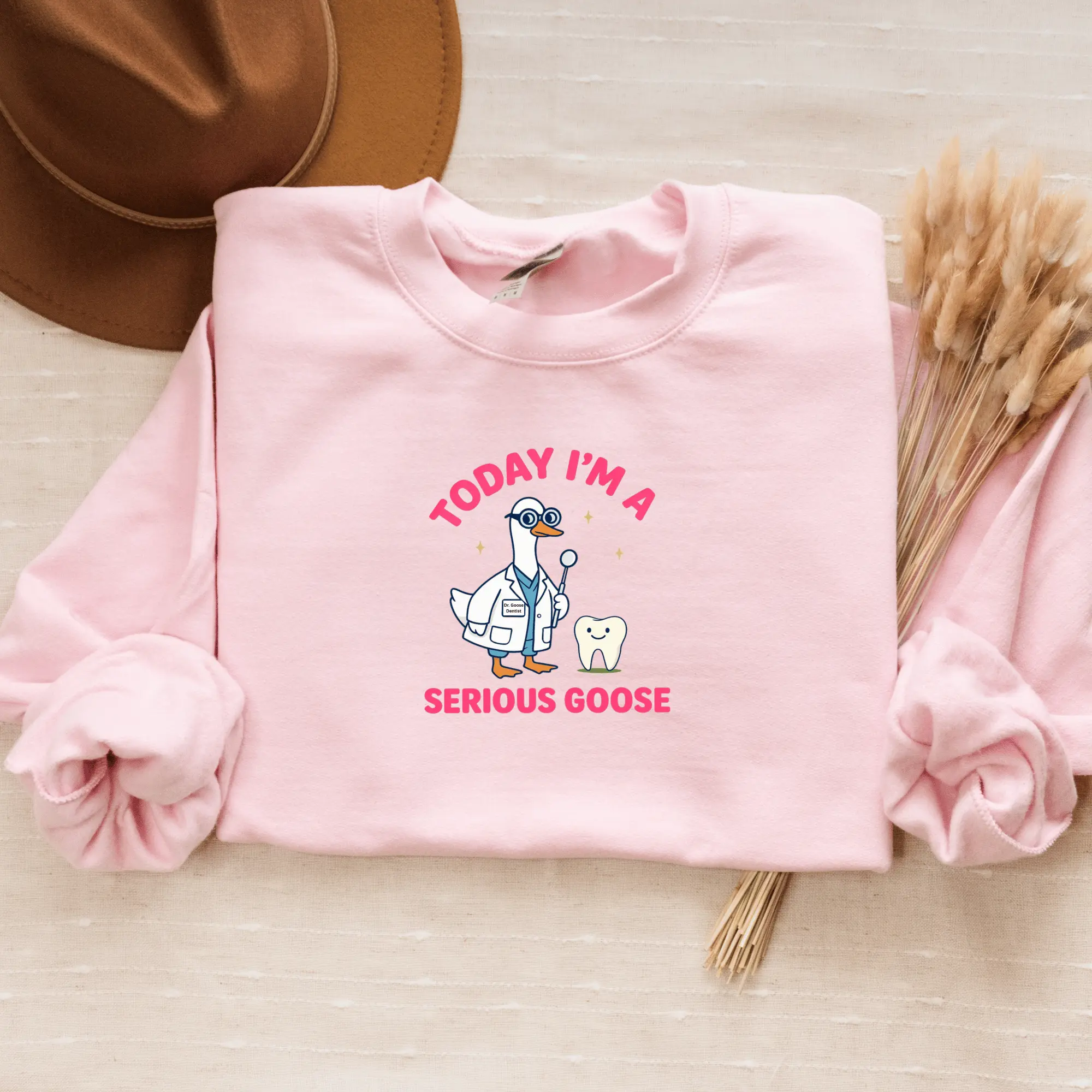 Dental Crewneck - Today I'm a Serious Goose, Funny Dental Gift, Dental Grad Gift, Cute Dental Scrubs Sweatshirt, Healthcare Apparel, DDS, DMD