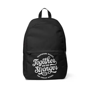 Teamwork Makes The Dream Work; Together We're Stronger - Backpack
