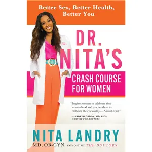 USED-Dr. Nita's Crash Course for Women: Better Sex, Better Health, Better You by Nita Landry, MD Ob-Gyn (Paperback)