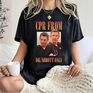 CPR From Dr. Abbott Only Shirt, Funny Medical Meme Graphic Tee, Nurse Humor Hospital Unisex T-Shirt