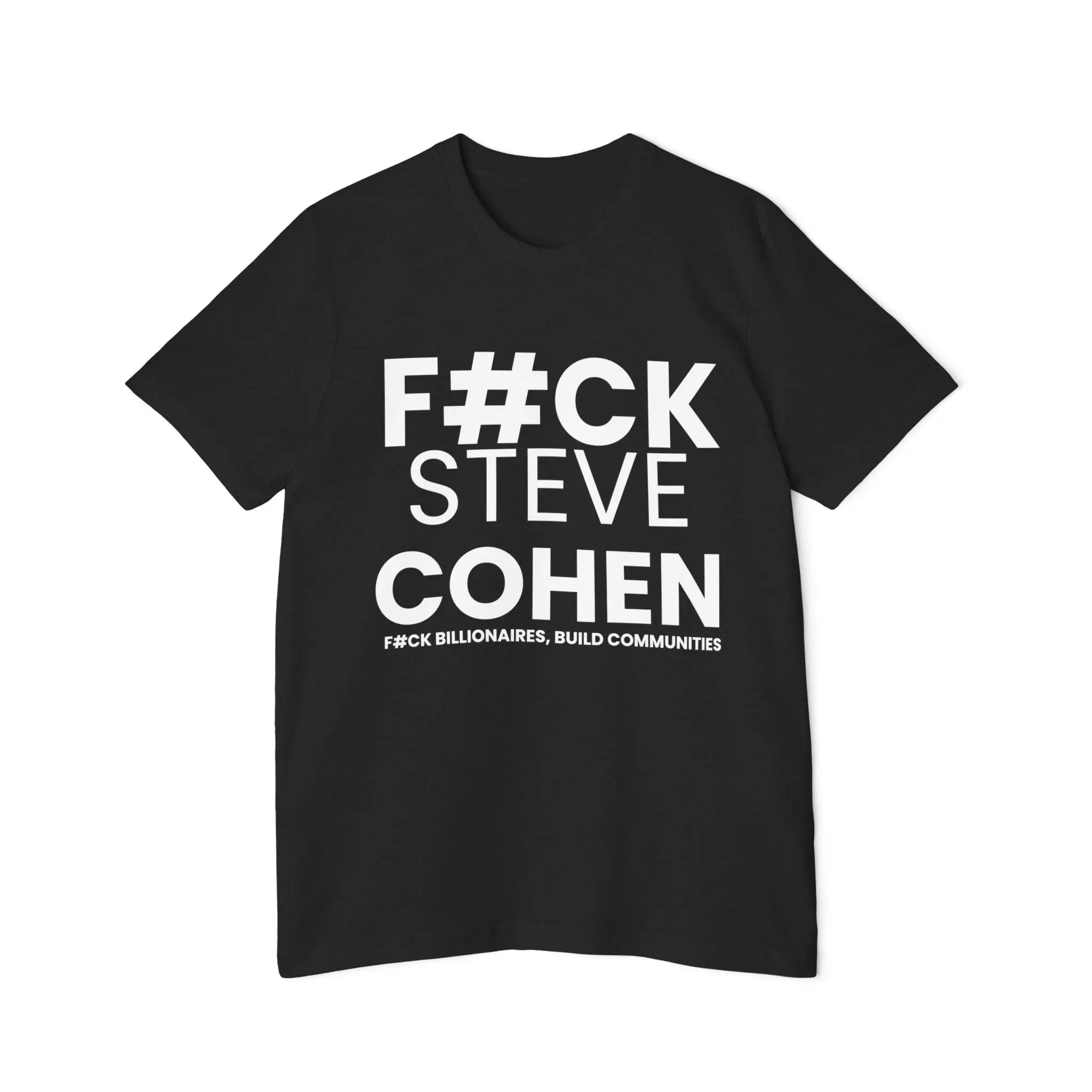 FBC F#CK STEVE COHEN USA MADE T-Shirt | MOVE.