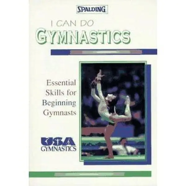 USED-I Can Do Gymnastics: Essential Skills for Beginning Gymnasts (Spalding Sports Library) by U S Gymnastics Federation (Paperback)