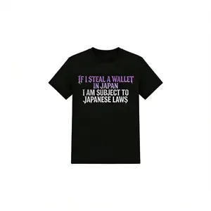 Hilarious Meme Graphic T Shirt For Stealing Wallets In Japan Legal Humor Streetwear Tee For Men Women Edgy Meme Lovers