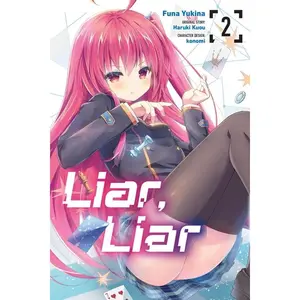 Liar, Liar, Vol. 2 (Manga) -- Funa Yukina - Paperback