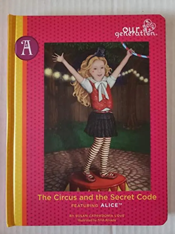 USED-The Circus and the Secret Code featuring Alice by Susan Cappadonia Love (Hardcover)