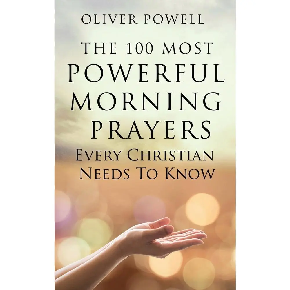 USED Book - Prayer: The 100 Most Powerful Morning Prayers Every Christian Needs to Know by Powell, Oliver (Paperback) - english