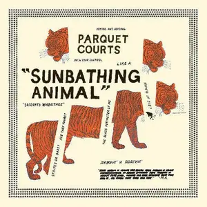 Parquet Courts - Sunbathing Animal NEW Vinyl Record 883870071017