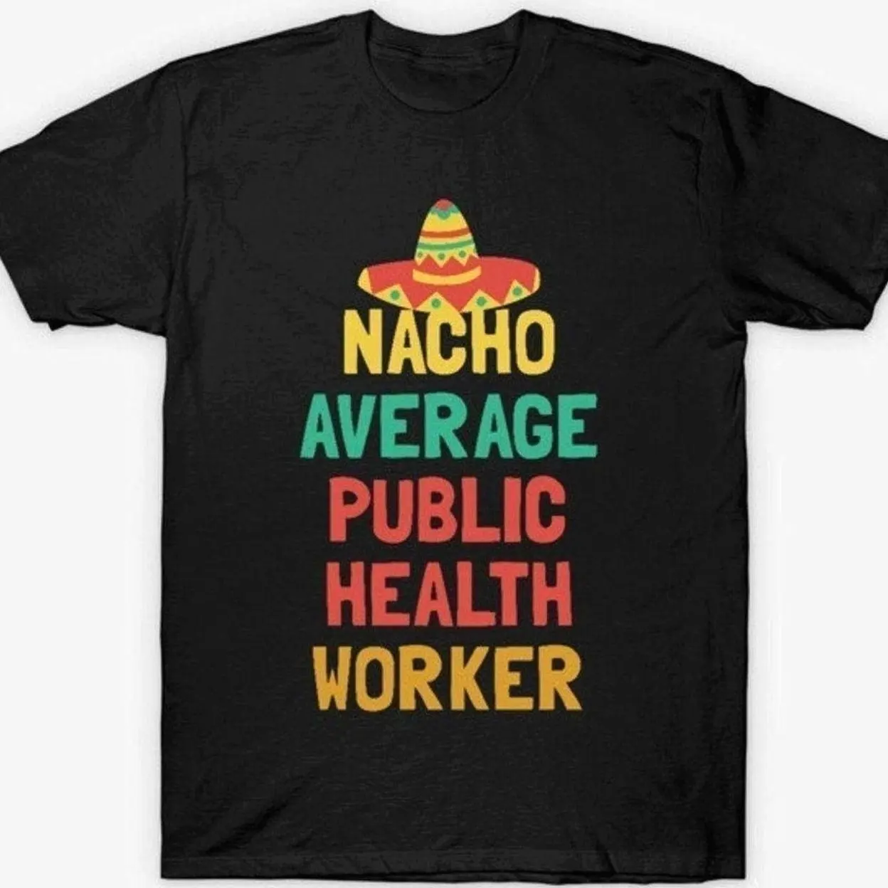 Not Your Average Public Health Worker T-Shirt S32 22S 5PR 8K5 8MP