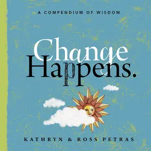 Change Happens by Kathryn Petras, Ross Petras [Paperback Book]