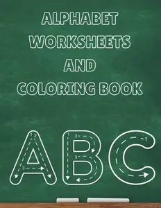 Alphabet Worksheets and Coloring Book: Trace the alphabet and color in fun animal friends