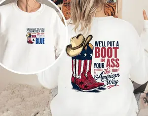 Toby Keith TShirt, Courtesy of the Red, White and Blue In 4th of July Sweatshirt Hoodie