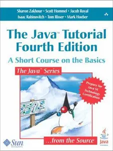 USED-The Java Tutorial: A Short Course on the Basics, 4th Edition by Scott Hommel (Paperback)