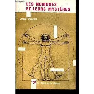 USED-LES NOMBRES ET LEURS MYSTERES / COLLECTION LE RAYON DE LA SCIENCE. by unknown author (Paperback)