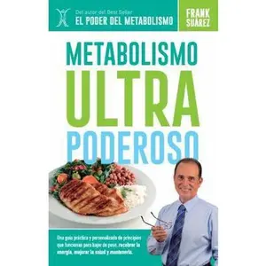 USED-Metabolismo Ultra Poderoso (Spanish Edition) by Frank Suárez (Paperback)
