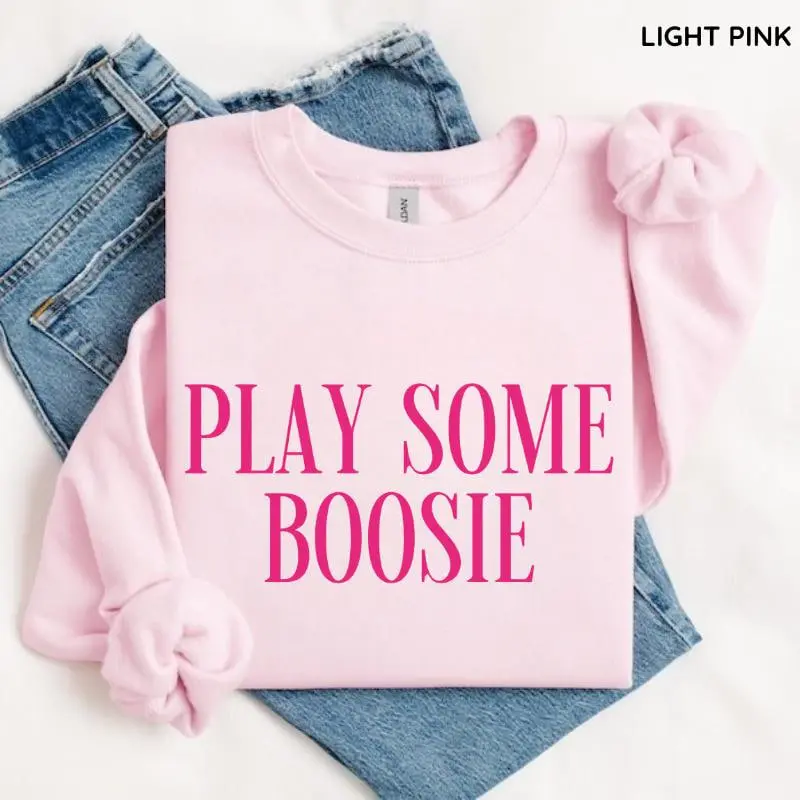 Play Some Boosie Sweatshirt, Boosie Quote Crewneck, Trendy Music Graphic Shirt, Soft Cotton Fabric, Gift for Women, Casual Streetwear Gift