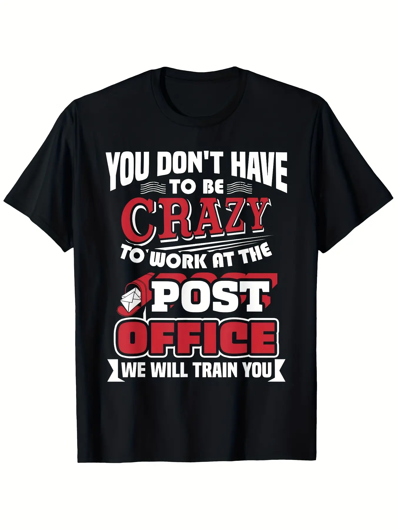 s Funny Postal Worker T-Shirt - _You Don't Have t unisex soft cotton short sleeve t shirt, vintage graphic casual tee for men women teens, perfect birthday holiday gift for camping travel gym daily street  wear