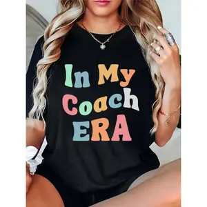 Women's "In My Coach ERA" Colorful Letter Print T - Shirt Casual Daily Sports Crew Neck Tee for Female Coaches & Fitness Enthusiasts