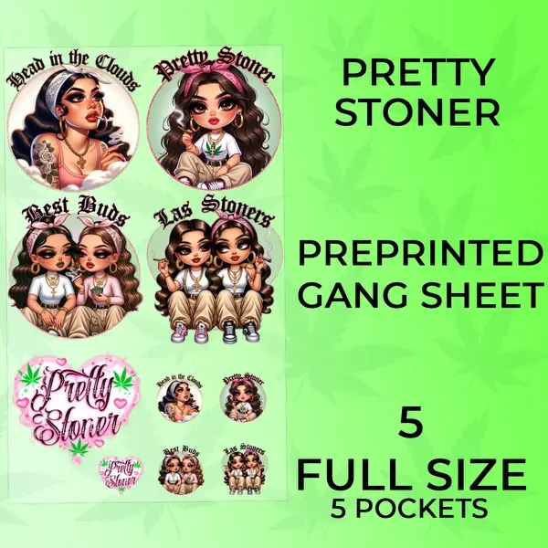 Ready to Press Pretty Stoner DTF or Sublimation GangSheets