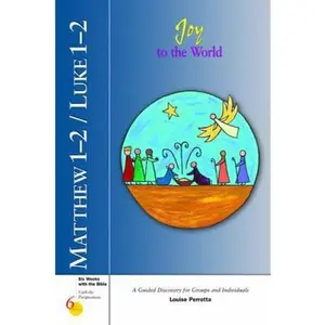 USED-Matthew 1-2/Luke 1-2: Joy to the World by Perrotta, Louise (Paperback)