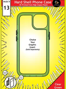 iPhone 13 Hard Shell Case - Clear Green, 3D Printed excepting our Switchable Graphic Insert, Made in the USA
