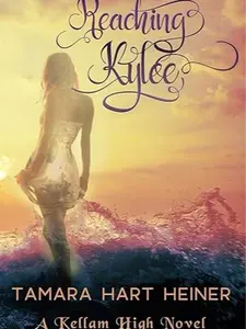 Reaching Kylee (A Kellam High Novel)