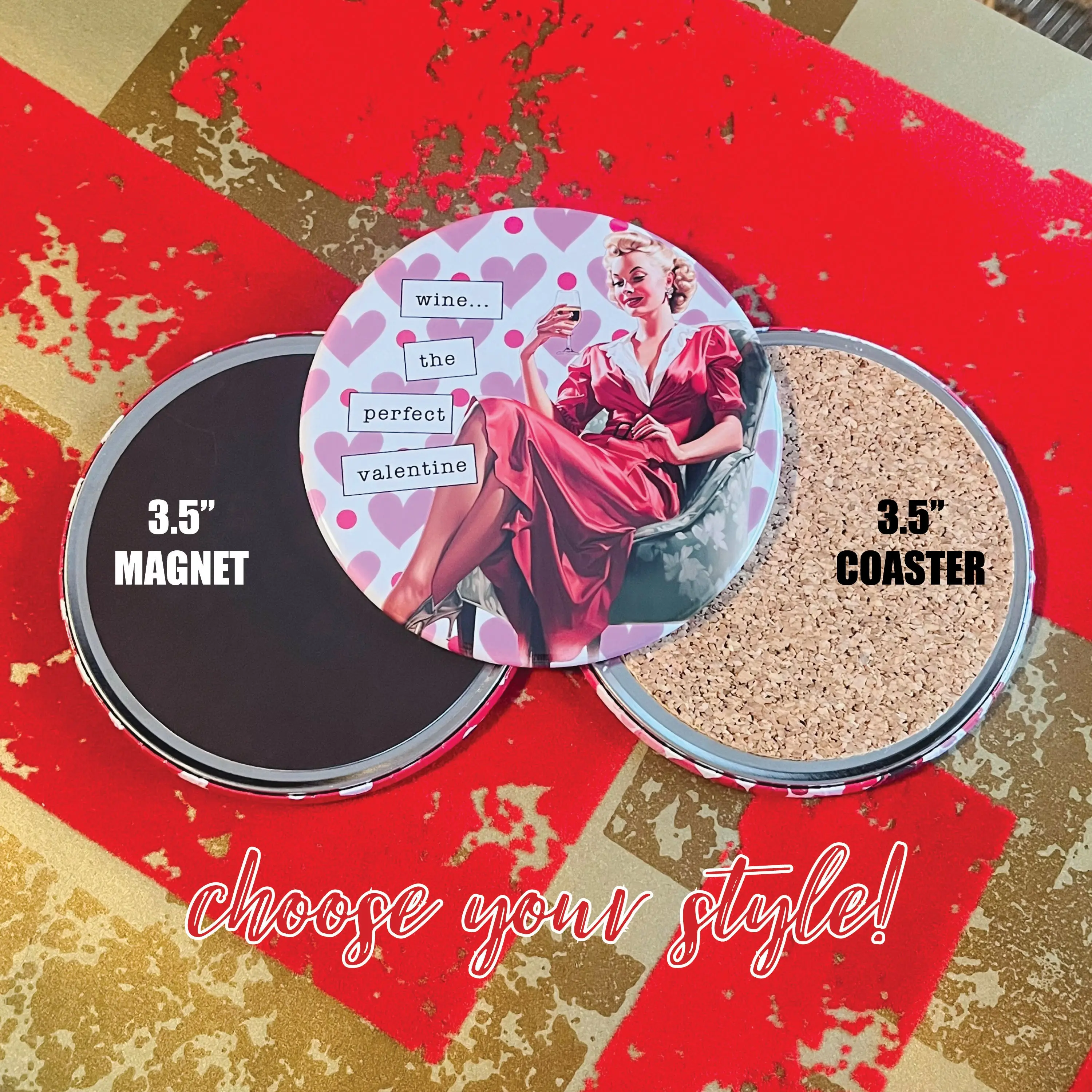 WINE, THE PERFECT VALENTINE - VALENTINE'S DAY MAGNET OR COASTER