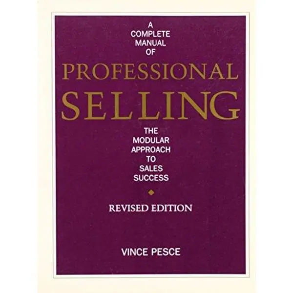 USED Book - A Complete Manual of Professional Selling: The Modular Approach to Sales Success by Vince Pesce (Paperback) - english