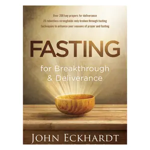 Fasting for Breakthrough and Deliverance