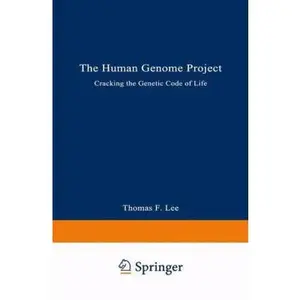 USED-The Human Genome Project: Cracking the Genetic Code of Life by Lee, Thomas F. (Paperback)