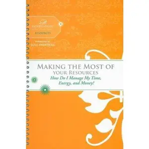 USED-Making the Most of Your Resources: How Do I Make The Most of My Time, Energy, and Money? (Women of Faith Study Guide Series) by Margaret Feinberg (Hardcover)