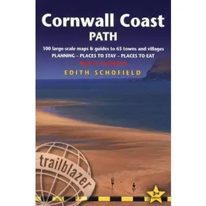 USED-Cornwall Coast Path: Bude to Falmouth Planning, Places to Stay, Pleaces to Eat, includese 100 Large-Scale Walking Maps by Edith Schofield (Paperback)