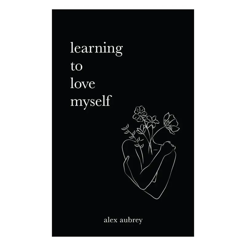 Learning To Love Myself - Psychology and Relationships Book