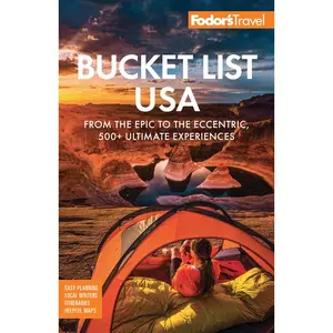USED-Fodor's Bucket List USA: From the Epic to the Eccentric, 500+ Ultimate Experiences by Fodor's Travel Guides (Paperback)