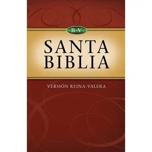Santa Biblia Versión Reina-Valera Holy Bible Reina-Valera Version Spanish Edition Paperback with 365-Day Reading Plan and Salvation Explanation