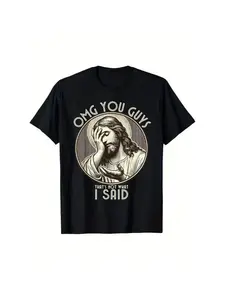Summer t-shirt, oh my god, you guys, I never said that shirt's funny sarcastic quote t-shirt Man