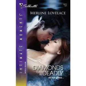 USED-Diamonds Can Be Deadly (Code Name: Danger, 8) by Merline Lovelace (Unknown)