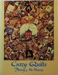 USED-Crazy Quilts by Penny McMorris (Paperback)