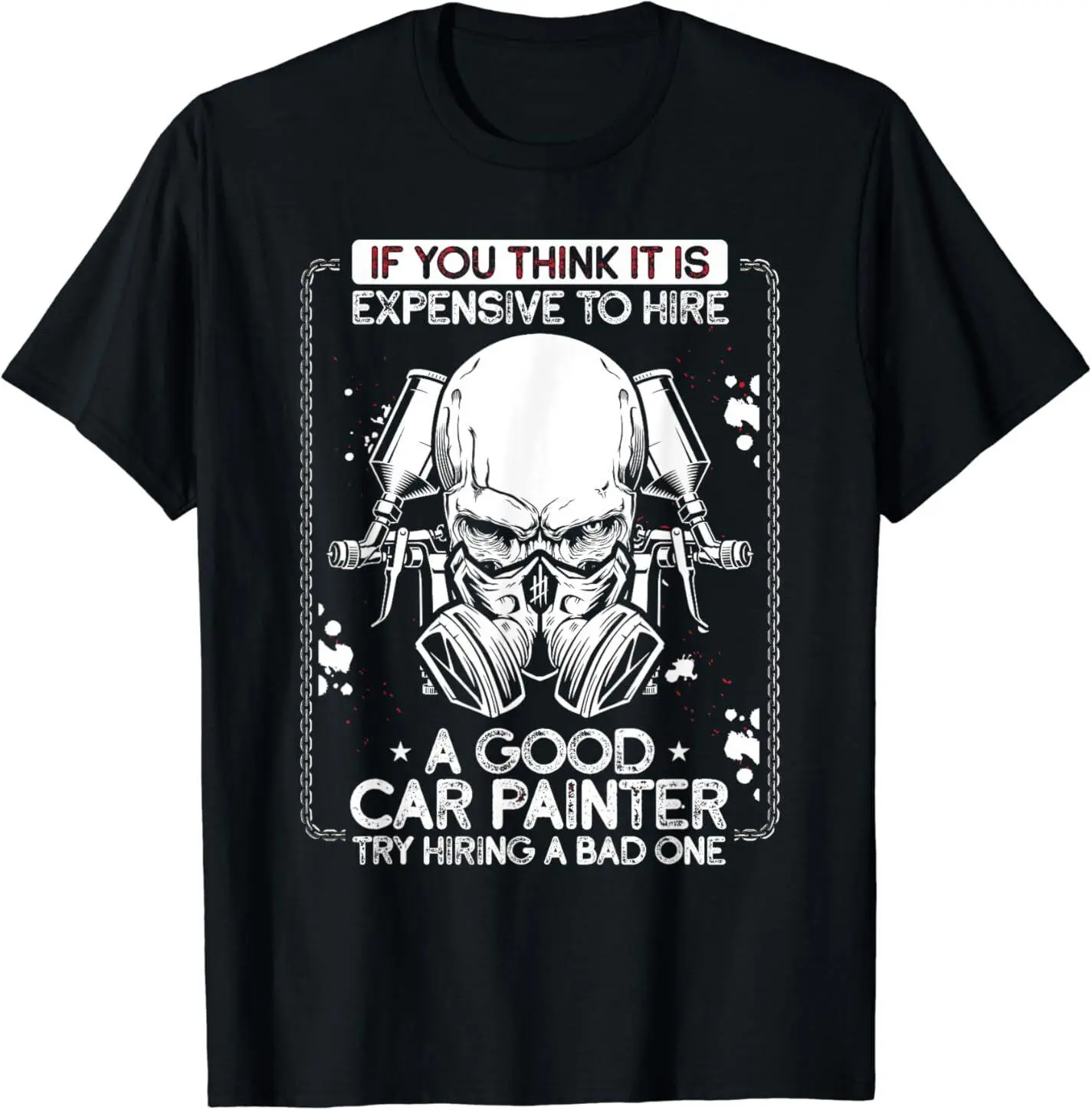 Auto Painter Car Detailer Auto Detailer Automotive Painter Tee T-Shirt S-5XL