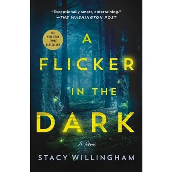 Used Fiction Book - A Flicker in the Dark by Stacy Willingham (Paperback, English, Minotaur Books) - New York Times Bestseller, Best Selling Novels, Lyrical Thriller Novels, Literature, Like New, Eerie Compelling Finale, Masterfully Crafted