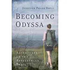 USED-Becoming Odyssa: Adventures on the Appalachian Trail by Pharr Davis, Jennifer (Paperback)
