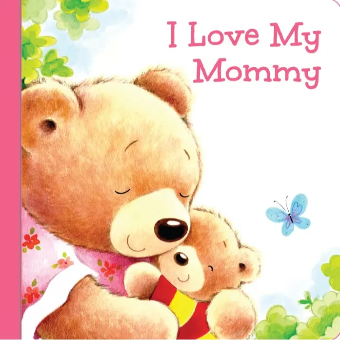I Love My Mommy Toddler Board Book, English Style Storybook Picture Book with Illustrated Pages for Young Children, English Style Storybook Picture Books, Illustrated Pages Picture Books