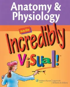 USED-Anatomy & Physiology Made Incredibly Visual! (Made Incredibly Easy) by Springhouse (Paperback)