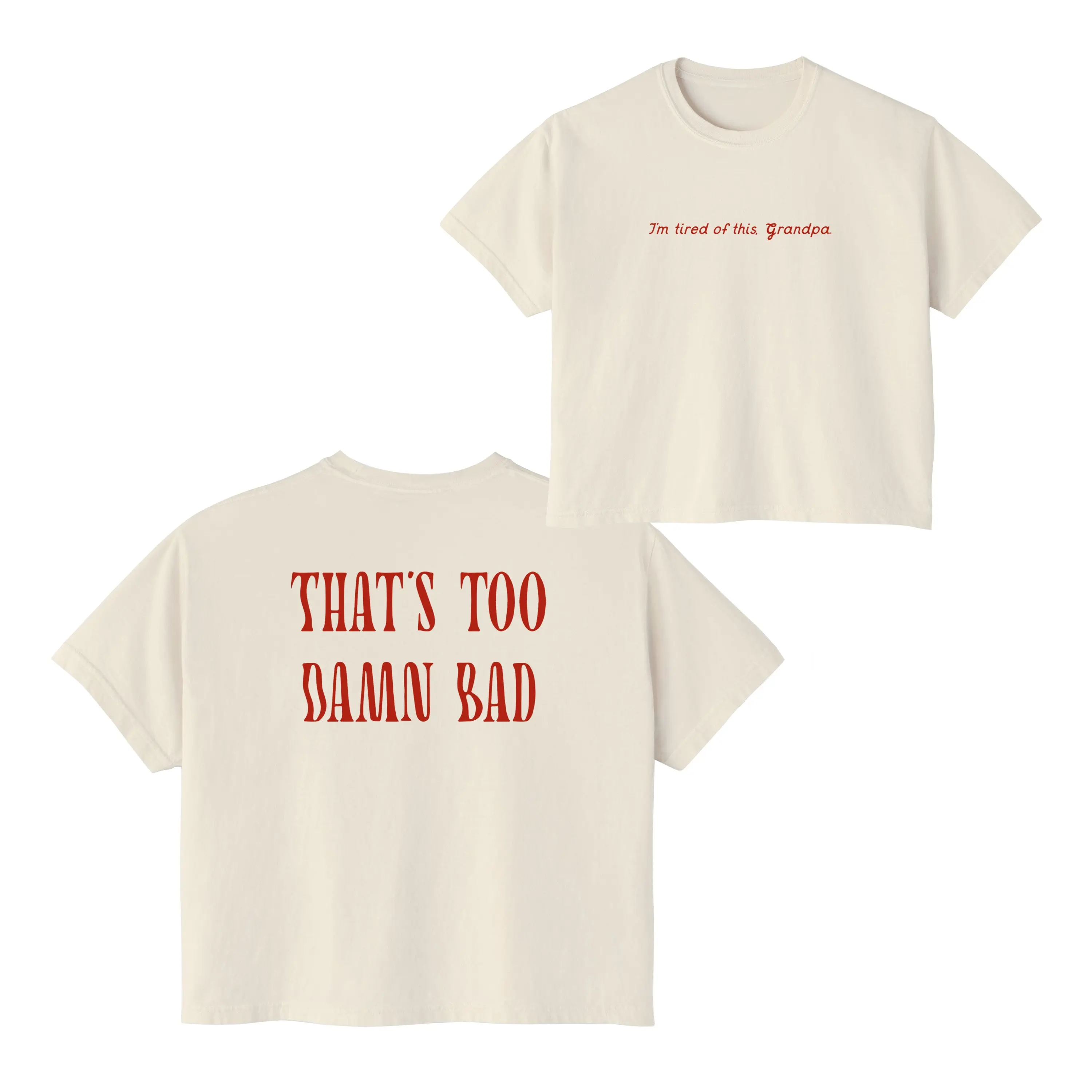 I'm Tired of This Grandpa Cropped Shirt | Funny Graphic Tee | Viral Tiktok quote Tee | Holes Shirt | 100% Cotton