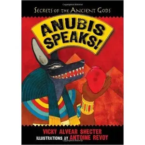 USED-Anubis Speaks: A Guide to the Afterlife by the Egyptian God of the Dead (Secrets of the Ancient Gods) by Vicky Alvear Shecter (Paperback)