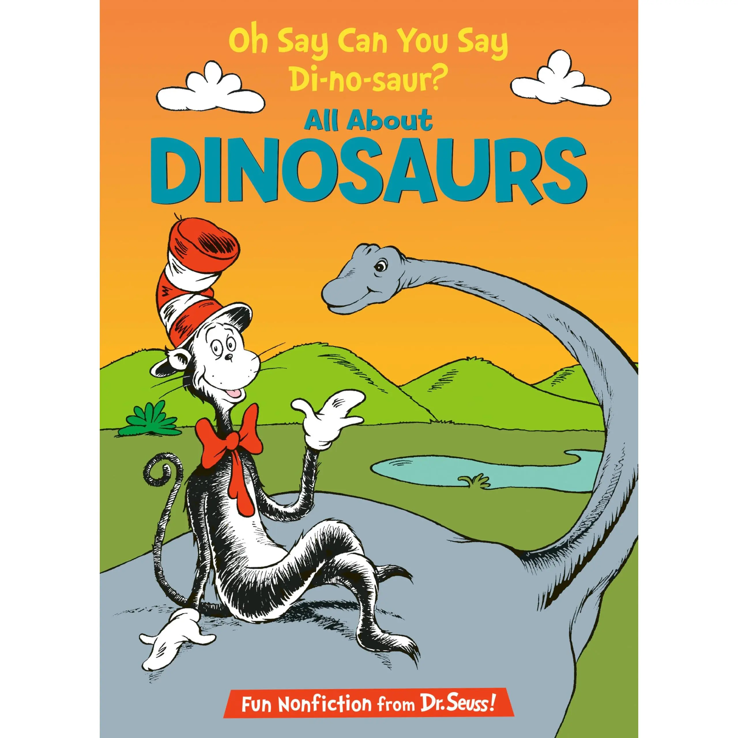 Oh Say Can You Say Di-No-Saur? All about Dinosaurs -- Bonnie Worth - Hardcover